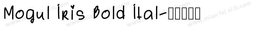 Mogul Iris Bold Ital字体转换
